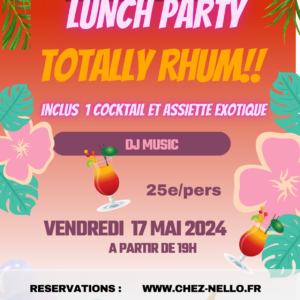 Affiche LUNCH PARTY "TOTALLY RHUM"