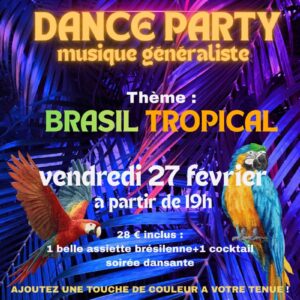 DANCE PARTY thème BRASIL TROPICAL